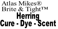 Herring
Cure - Dye - Scent
